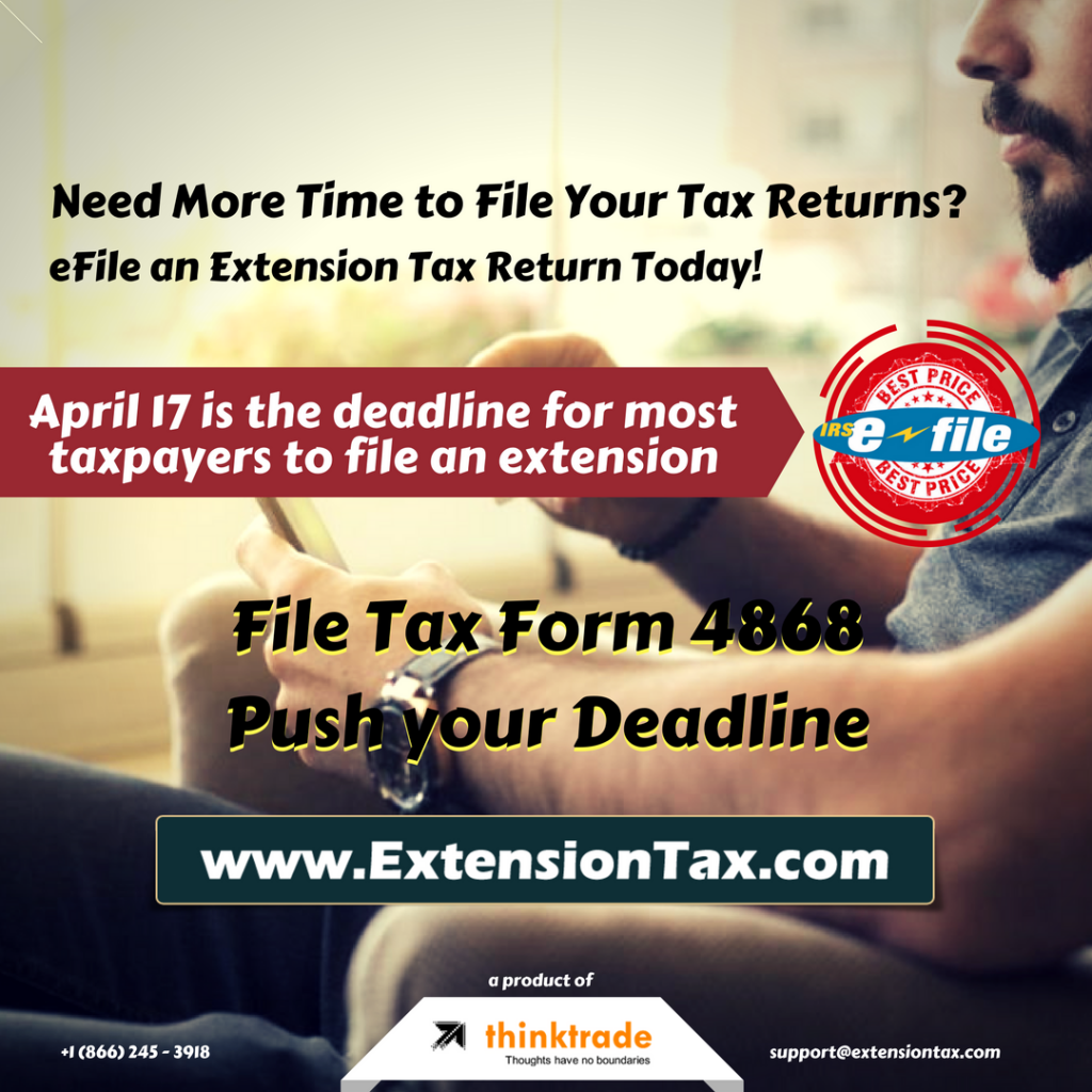 Form 4868 - Extension of Time